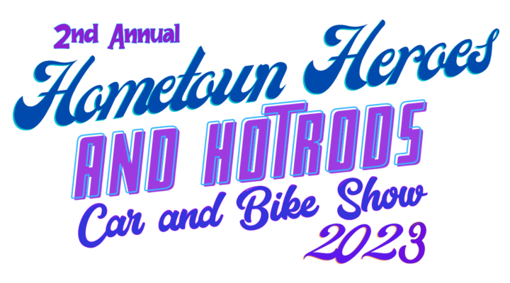 Hometown Heroes and Hotrods