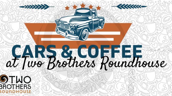 Cars and Coffee at Two Brothers Roundhouse