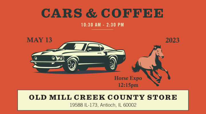 Old Mill Creek Country Store Cars & Coffee – May 13th