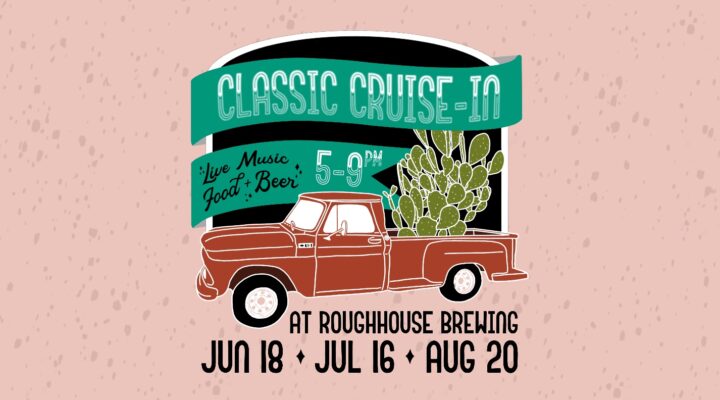 Classic Cruise-In at Roughhouse Brewing