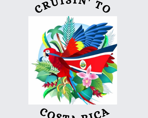 Cruisin’ To Costa Rica