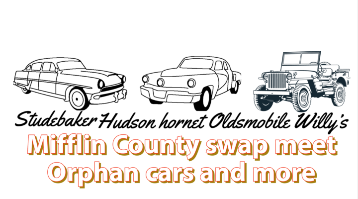 Mifflin County Studebaker and orphan car swap meet