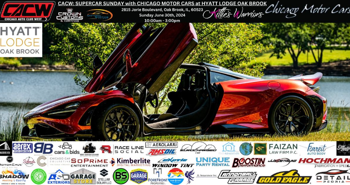 CACW: Supercar Sunday 2024 at Hyatt Lodge Oak Brook Sponsored by Chicago Motor Cars