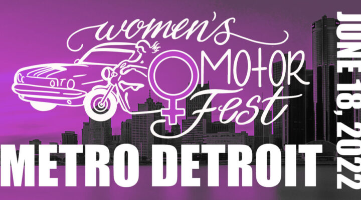 Women’s Motor Fest – Detroit